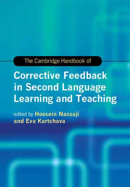 The Cambridge Handbook of Corrective Feedback in Second Language Learning and Teaching (Paperback / softback) 9781108450577