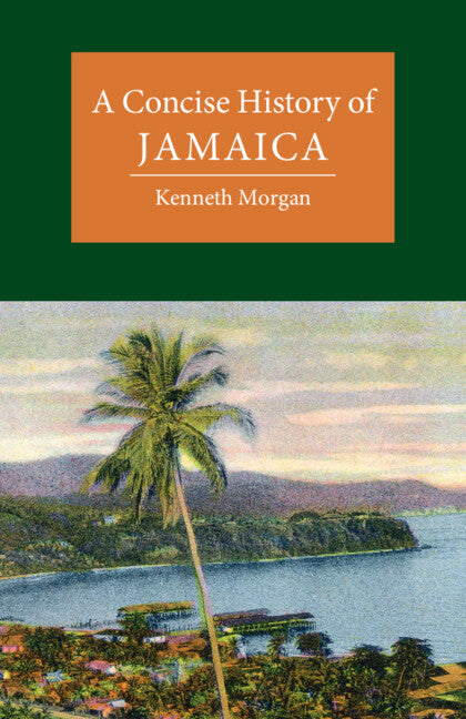 A Concise History of Jamaica (Paperback / softback) 9781108459181