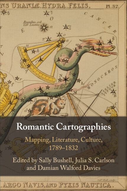 Romantic Cartographies; Mapping, Literature, Culture, 1789–1832 (Paperback / softback) 9781108459419