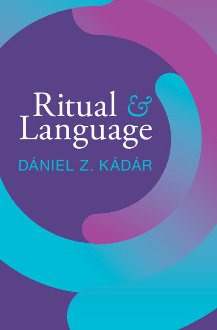 Ritual and Language (Hardback) 9781108472968