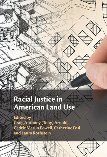 Racial Justice in American Land Use (Hardback) 9781108477802