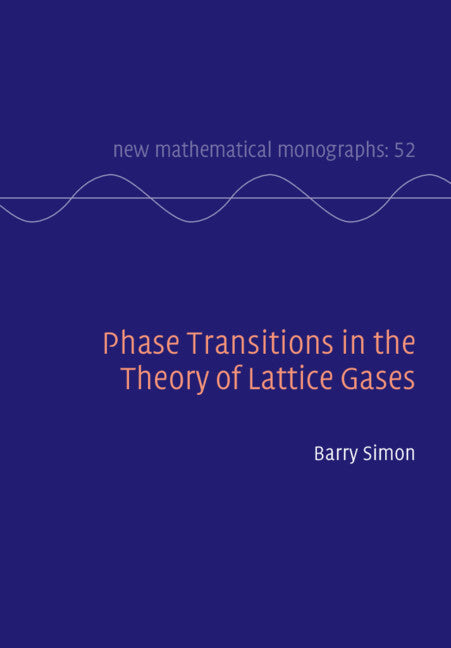 Phase Transitions in the Theory of Lattice Gases (Hardback) 9781108491853