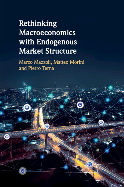 Rethinking Macroeconomics with Endogenous Market Structure (Paperback / softback) 9781108710770