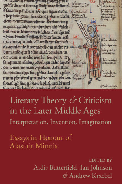 Literary Theory and Criticism in the Later Middle Ages; Interpretation, Invention, Imagination (Paperback / softback) 9781108716628