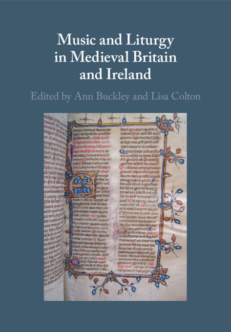 Music and Liturgy in Medieval Britain and Ireland (Paperback / softback) 9781108717496