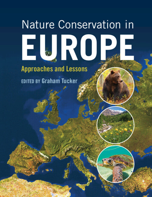 Nature Conservation in Europe; Approaches and Lessons (Paperback / softback) 9781108721912