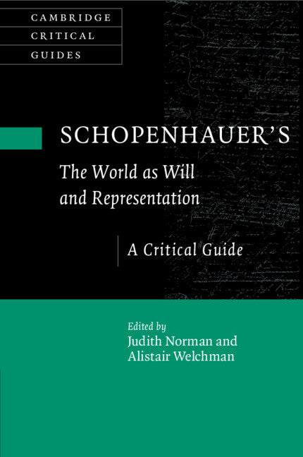 Schopenhauer's 'The World as Will and Representation'; A Critical Guide (Paperback / softback) 9781108725705
