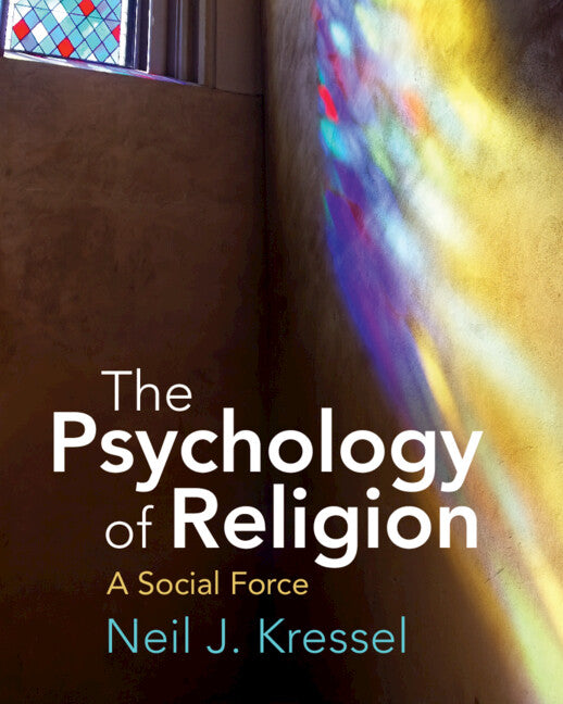 The Psychology of Religion; A Social Force (Paperback / softback) 9781108737029