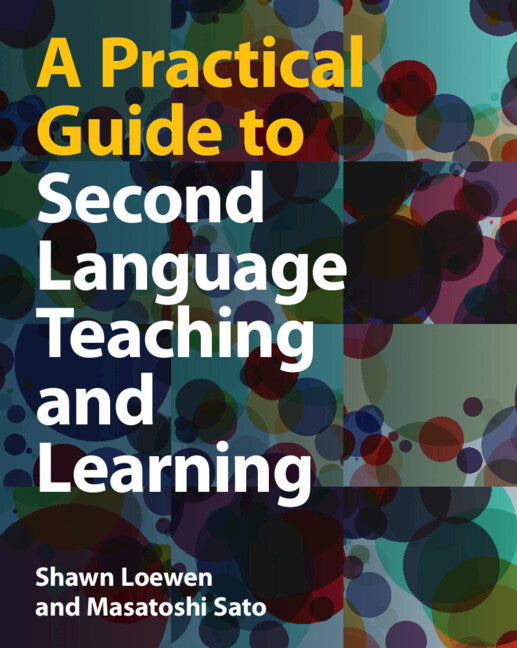 A Practical Guide to Second Language Teaching and Learning (Paperback / softback) 9781108748315