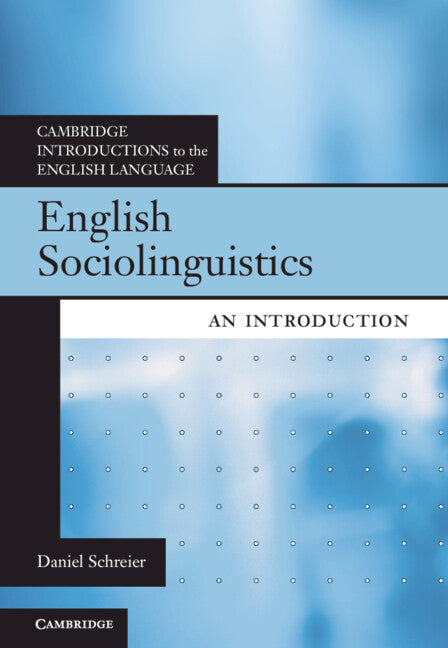 English Sociolinguistics; An Introduction (Paperback / softback) 9781108792455