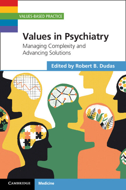 Values in Psychiatry; Managing Complexity and Advancing Solutions (Paperback / softback) 9781108793117