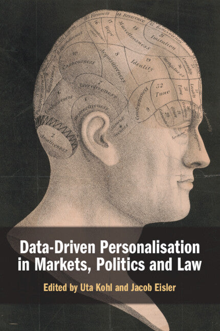 Data-Driven Personalisation in Markets, Politics and Law (Paperback / softback) 9781108813082
