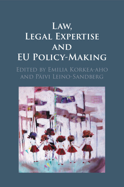 Law, Legal Expertise and EU Policy-Making (Paperback / softback) 9781108821643