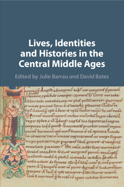 Lives, Identities and Histories in the Central Middle Ages (Paperback / softback) 9781108824057