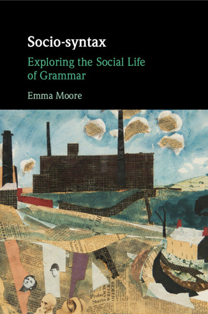Socio-syntax; Exploring the Social Life of Grammar (Paperback / softback) 9781108826198