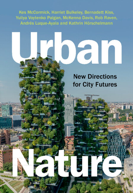 Urban Nature; New Directions for City Futures (Hardback) 9781108831734