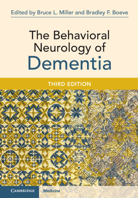 The Behavioral Neurology of Dementia (Hardback) 9781108833516