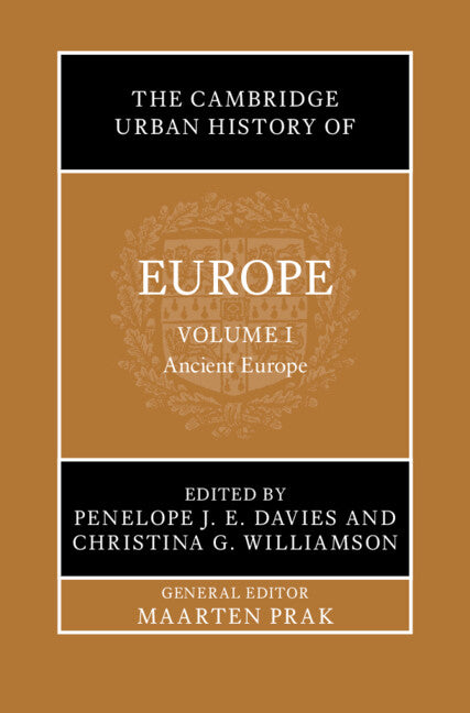 The Cambridge Urban History of Europe: Volume 1, Ancient Europe (Hardback) 9781108834513