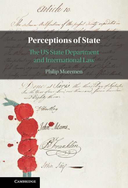 Perceptions of State; The US State Department and International Law (Hardback) 9781108835152