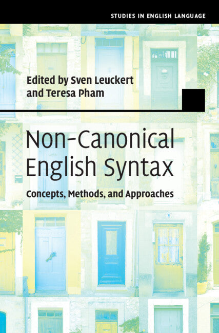 Non-Canonical English Syntax; Concepts, Methods, and Approaches (Hardback) 9781108836128