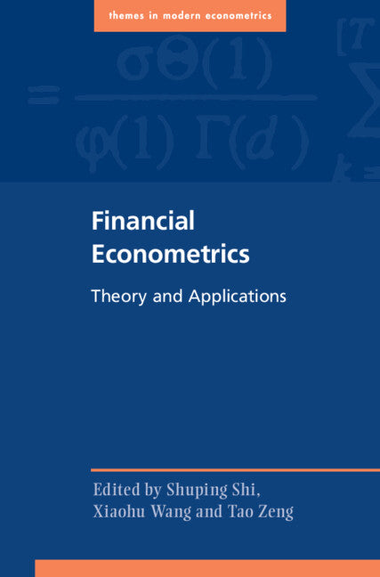 Financial Econometrics; Theory and Applications (Hardback) 9781108843294