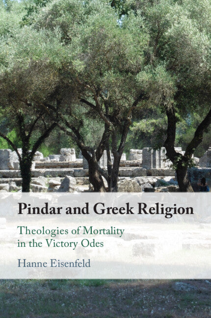 Pindar and Greek Religion; Theologies of Mortality in the Victory Odes (Paperback / softback) 9781108926430