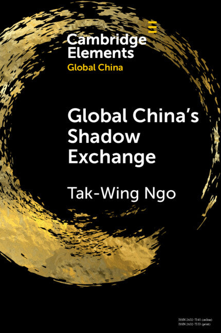 Global China's Shadow Exchange (Paperback / softback) 9781108972178