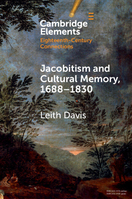 Jacobitism and Cultural Memory, 1688–1830 (Paperback / softback) 9781108986618