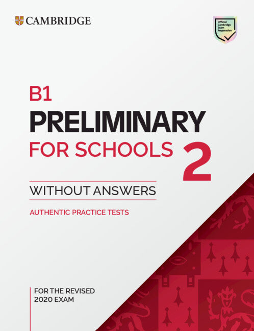 B1 Preliminary for Schools 2 Student's Book without Answers (Paperback / softback) 9781108995672