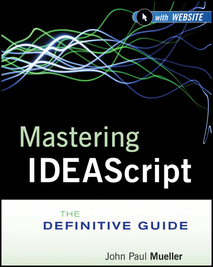 Mastering IDEAScript, with Website; The Definitive Guide (Paperback / softback) 9781118004487