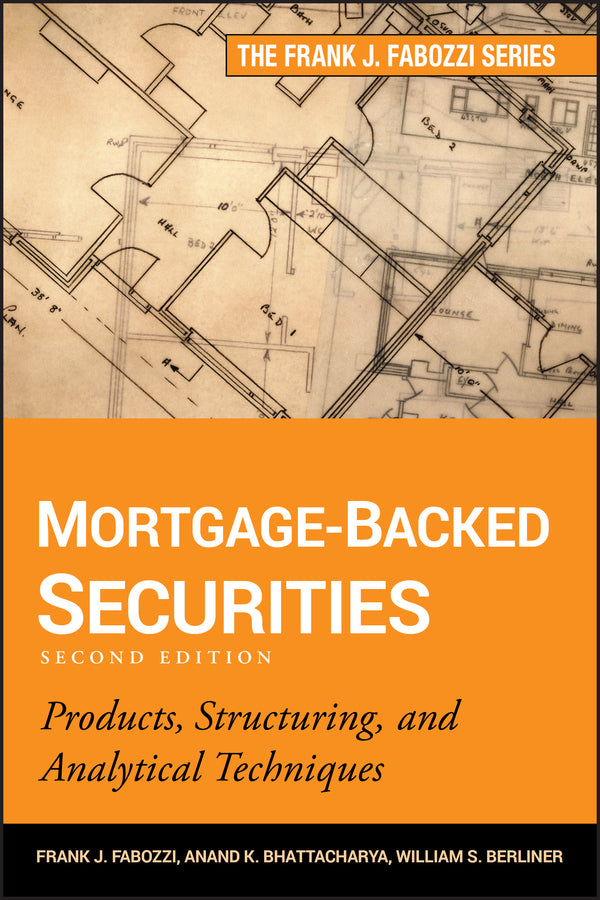 Mortgage-Backed Securities; Products, Structuring, and Analytical Techniques (Hardback) 9781118004692