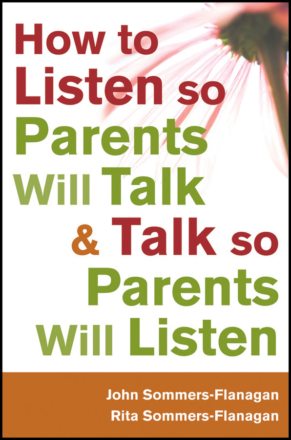 How to Listen so Parents Will Talk and Talk so Parents Will Listen (Paperback / softback) 9781118012963