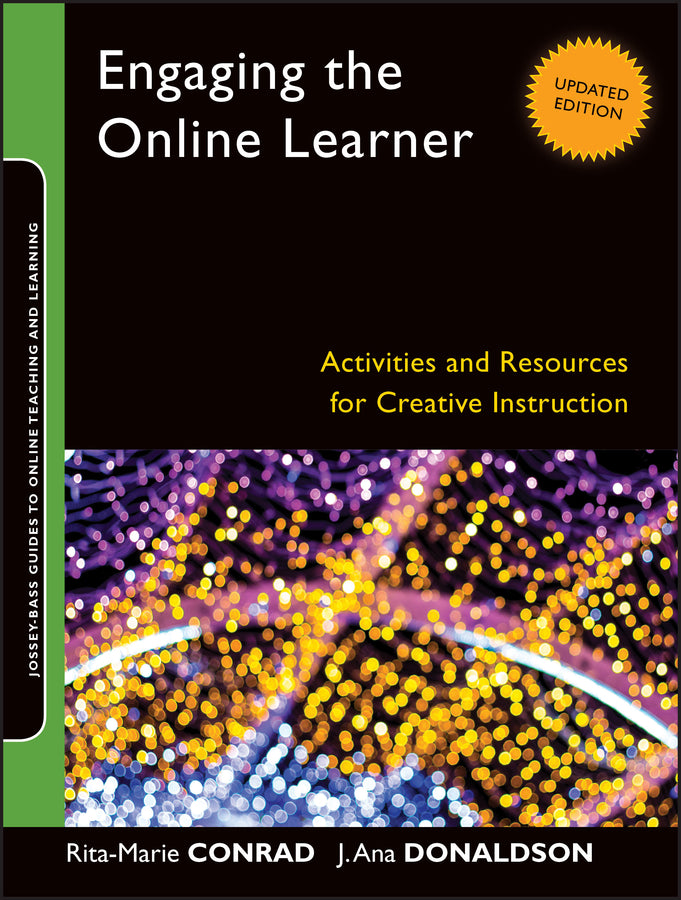 Engaging the Online Learner; Activities and Resources for Creative Instruction (Paperback / softback) 9781118018194