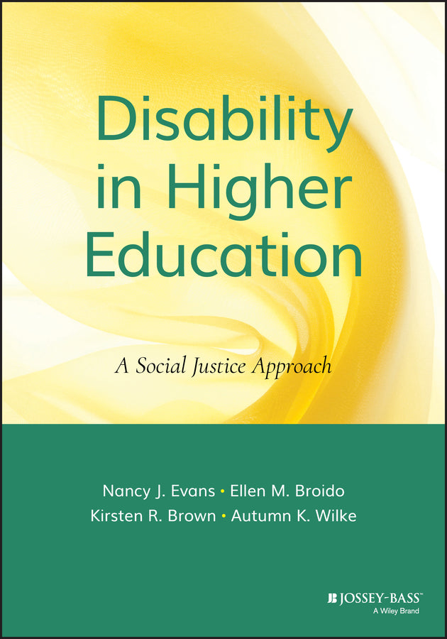 Disability in Higher Education; A Social Justice Approach (Hardback) 9781118018224