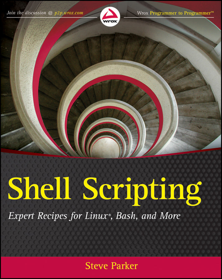 Shell Scripting; Expert Recipes for Linux, Bash, and more (Paperback / softback) 9781118024485