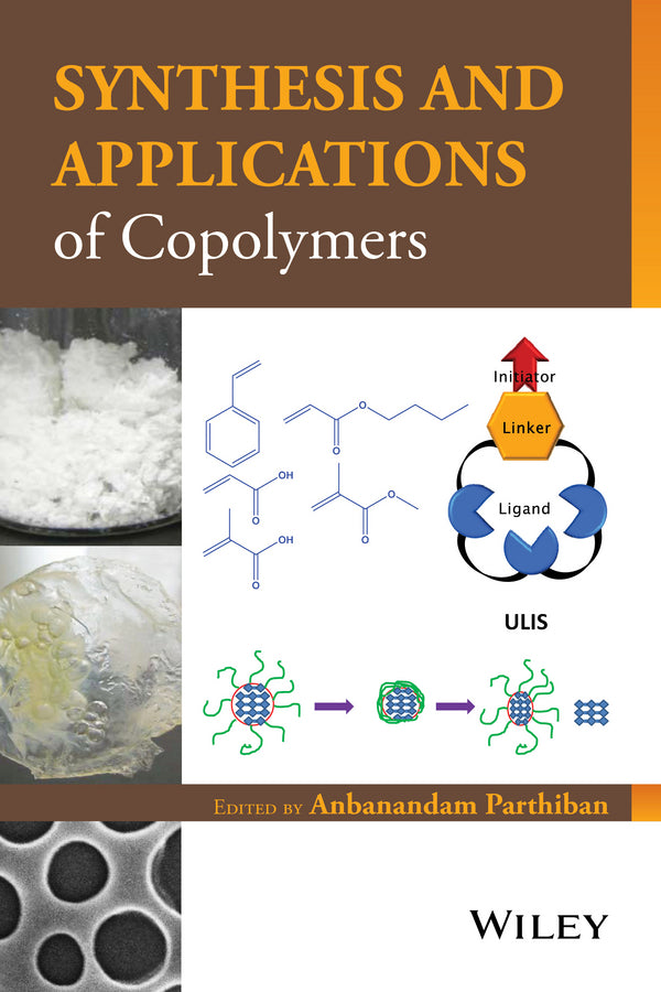 Synthesis and Applications of Copolymers (Hardback) 9781118057469