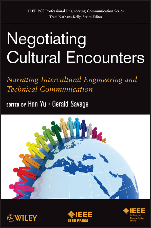 Negotiating Cultural Encounters; Narrating Intercultural Engineering and Technical Communication (Paperback / softback) 9781118061619