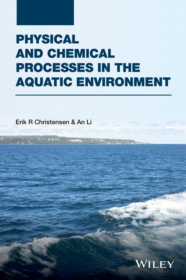 Physical and Chemical Processes in the Aquatic Environment (Hardback) 9781118111765