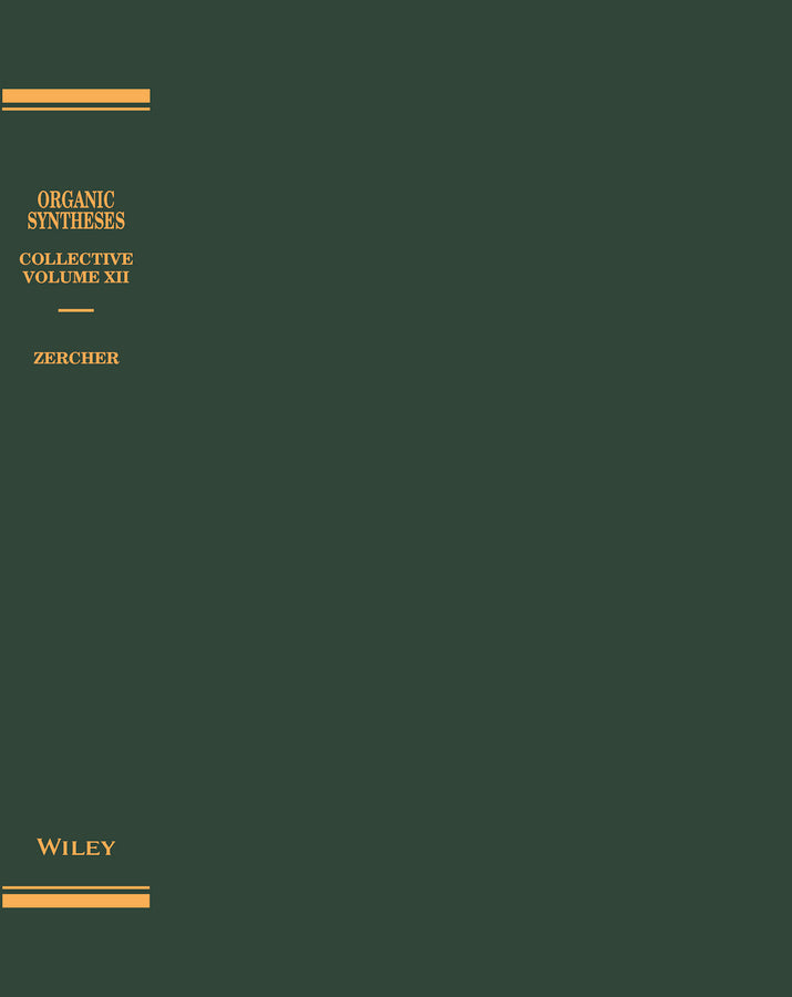 Organic Syntheses, Collective Volume 12 (Hardback) 9781118117828