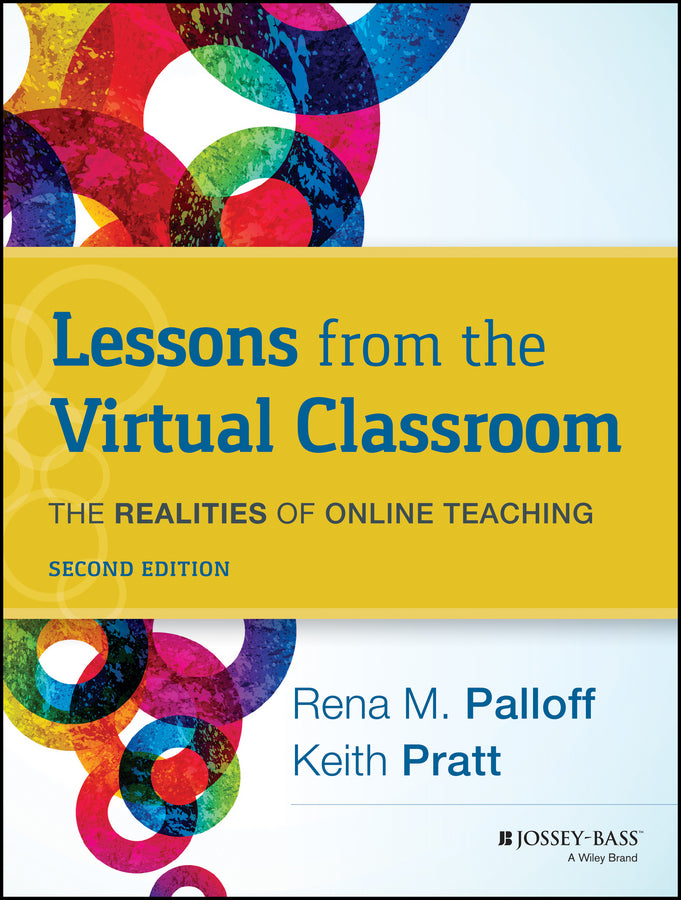 Lessons from the Virtual Classroom; The Realities of Online Teaching (Paperback / softback) 9781118123737