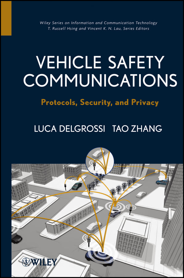 Vehicle Safety Communications; Protocols, Security, and Privacy (Hardback) 9781118132722