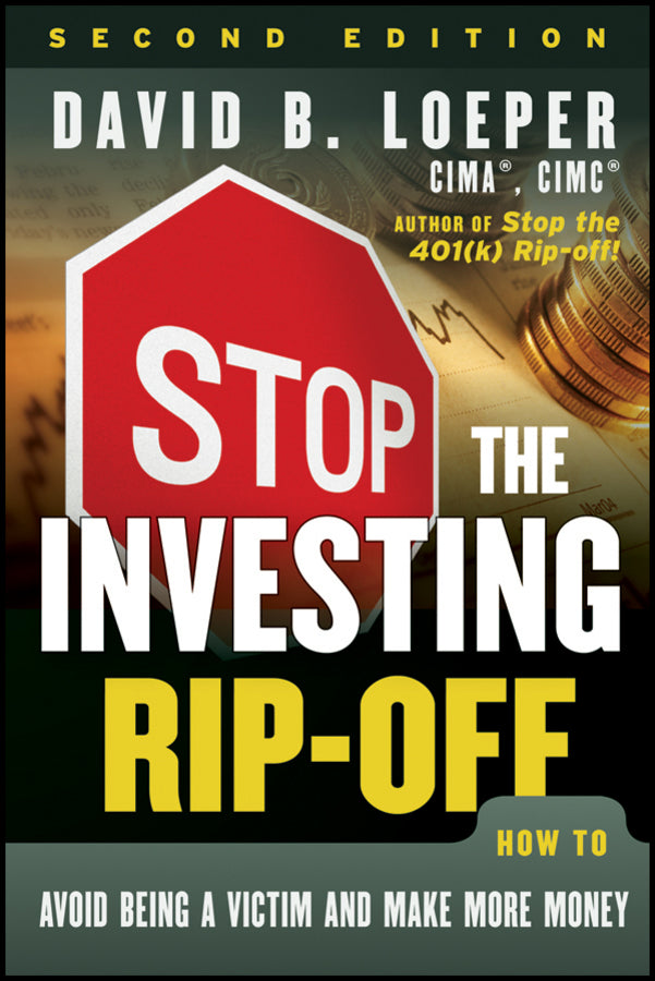 Stop the Investing Rip-off; How to Avoid Being a Victim and Make More Money (Paperback / softback) 9781118133064