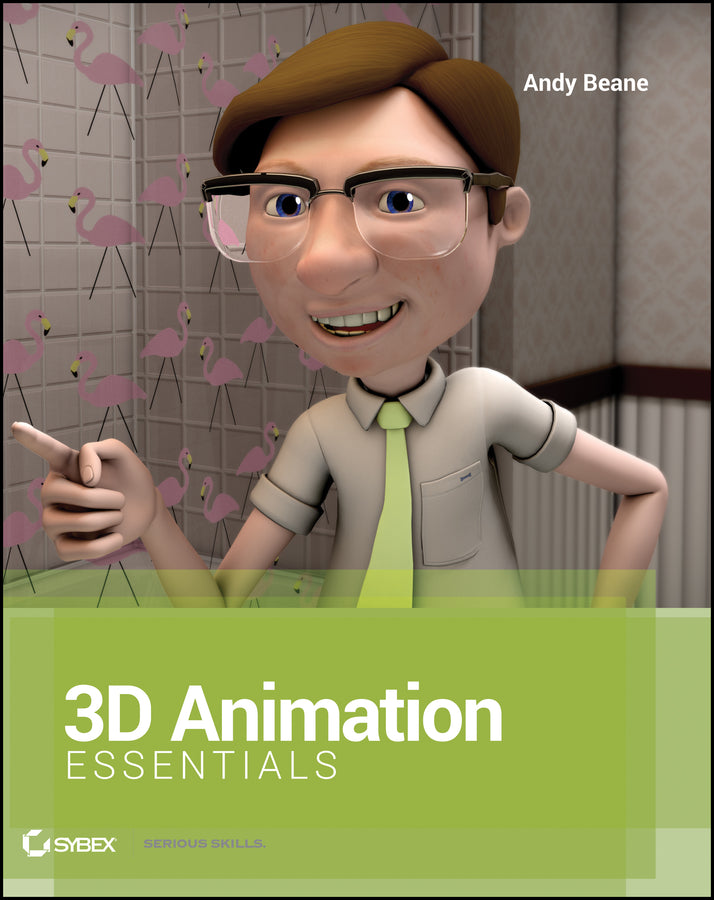 3D Animation Essentials (Paperback / softback) 9781118147481