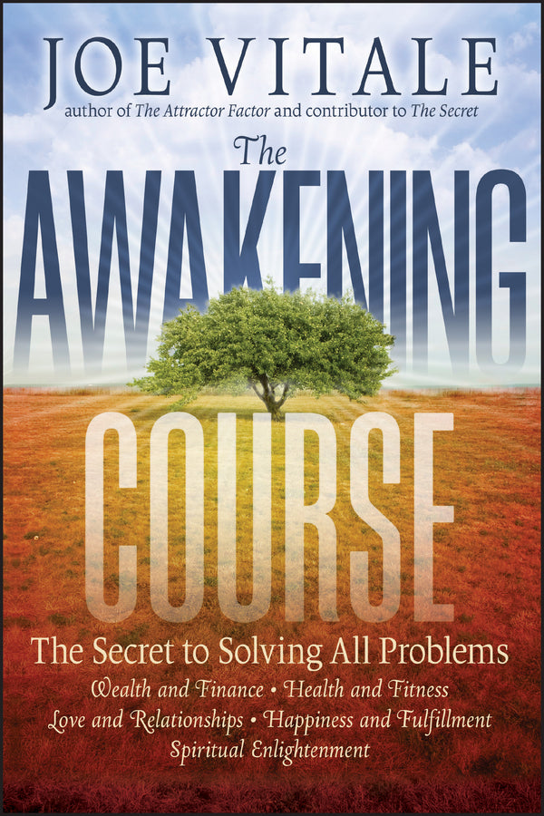 The Awakening Course; The Secret to Solving All Problems (Paperback / softback) 9781118148273