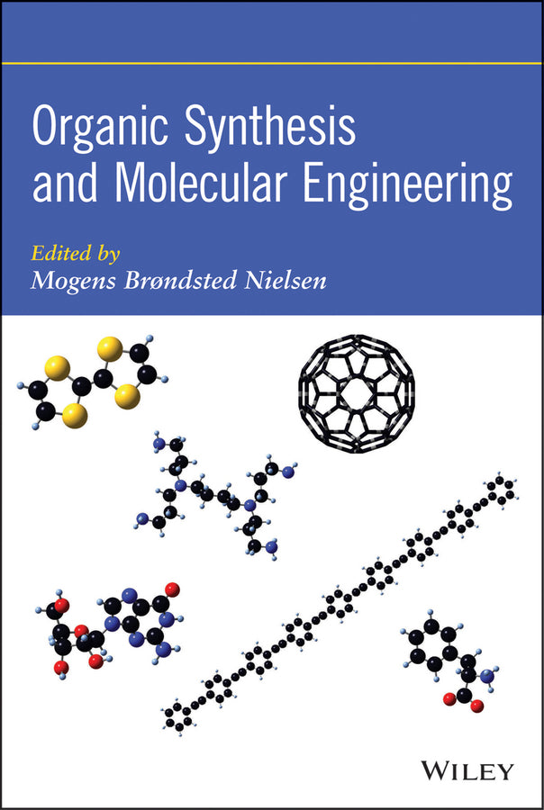 Organic Synthesis and Molecular Engineering (Hardback) 9781118150924