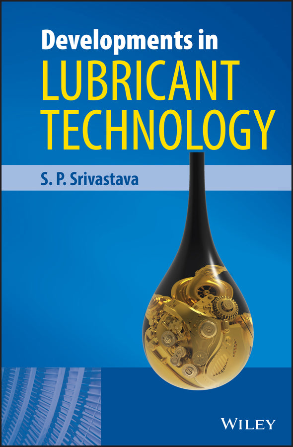 Developments in Lubricant Technology (Hardback) 9781118168165