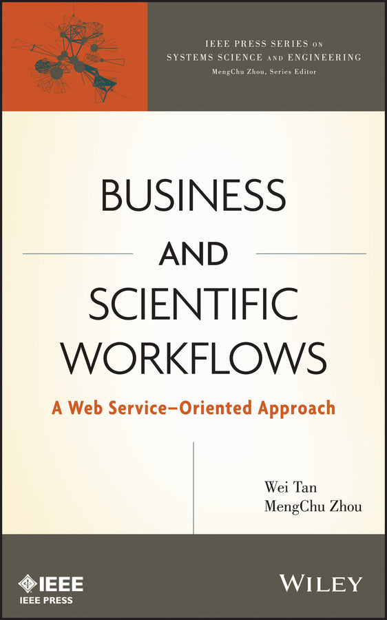 Business and Scientific Workflows; A Web Service-Oriented Approach (Hardback) 9781118171332