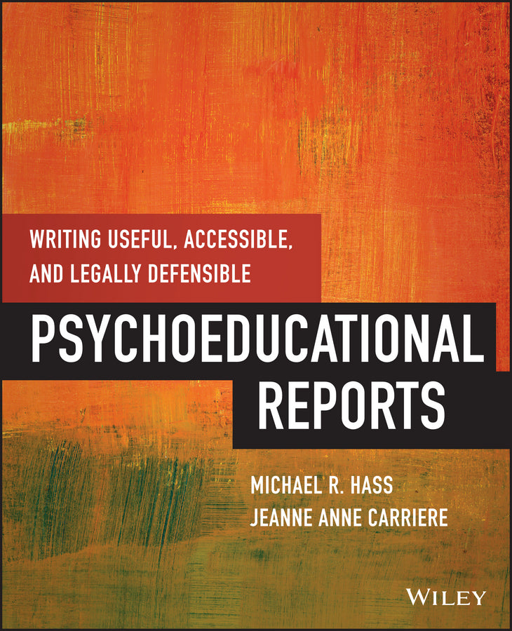 Writing Useful, Accessible, and Legally Defensible Psychoeducational Reports (Paperback / softback) 9781118205655