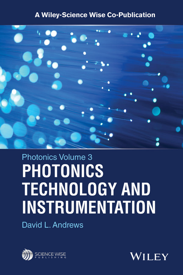 Photonics, Volume 3; Photonics Technology and Instrumentation (Hardback) 9781118225547