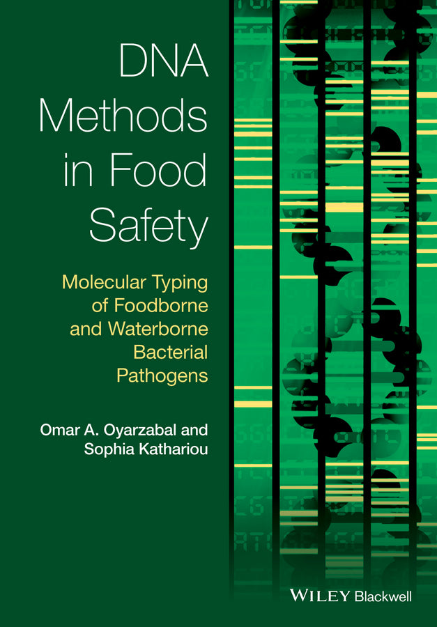 DNA Methods in Food Safety; Molecular Typing of Foodborne and Waterborne Bacterial Pathogens (Hardback) 9781118278673